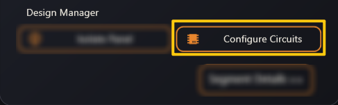 The Configure Circuits button highlighted in the Design Manager panel